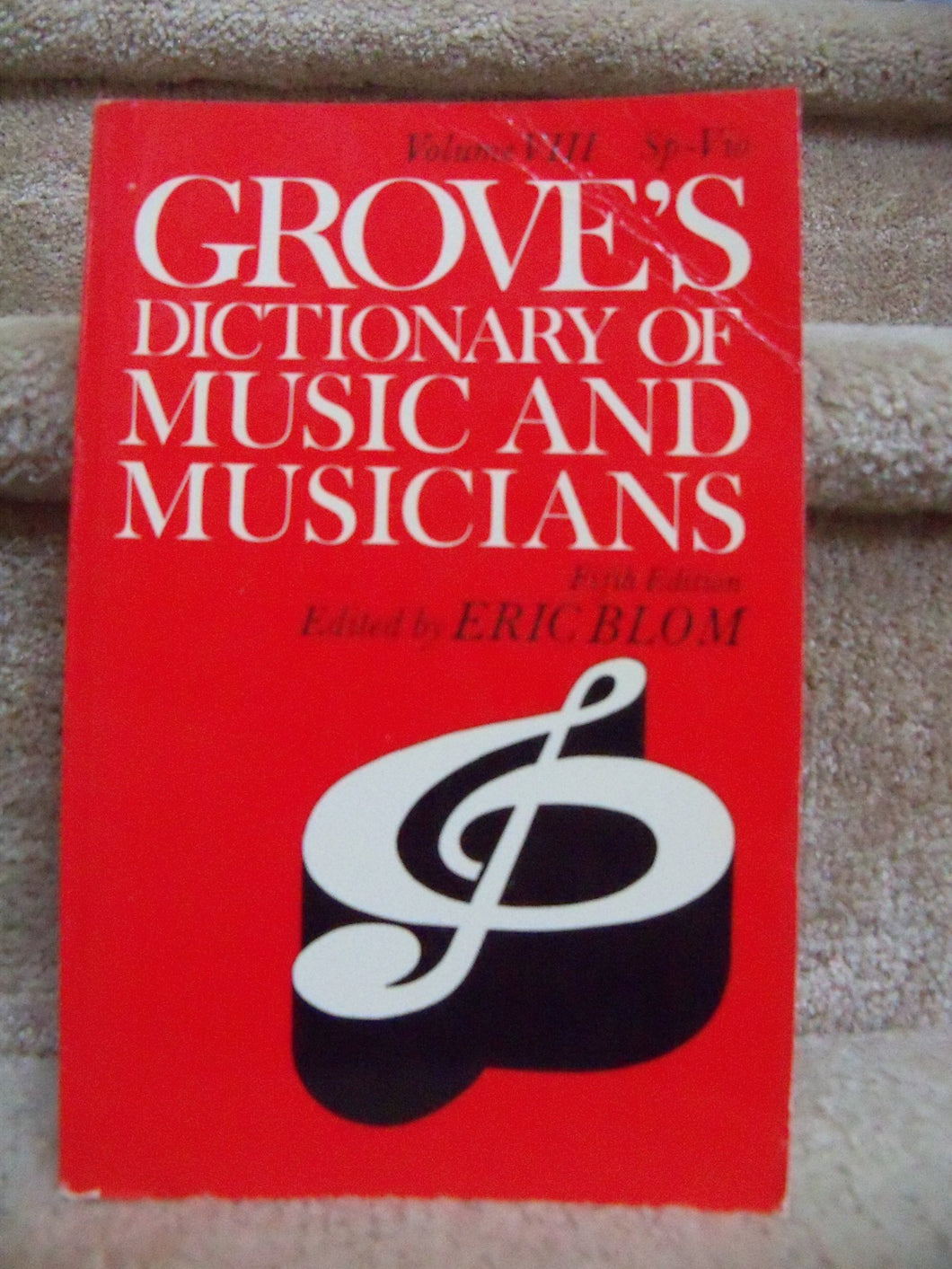 GROVE'S DICTIONARY OF MUSIC AND MUSICIANS: VOLUME 8 SP - VIO. [Paperback] Blom, Eric. (editor).