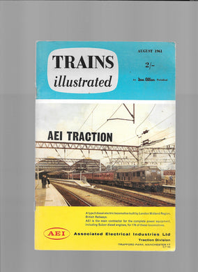 Trains Illustrated incorporating the Locomotive, Railway Carriage and Wagon Review. Volume X1V No. 155 August 1961. [Paperback] Freeman Allen, G..