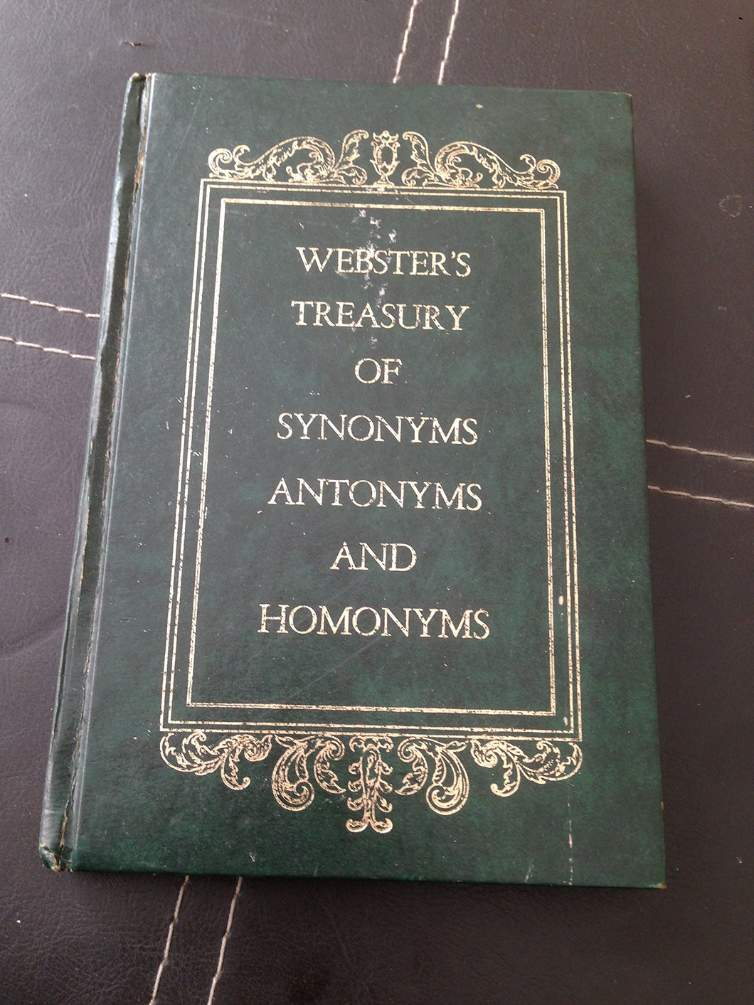 Webster's Treasury of Synonyms Antonyms and Homonyms