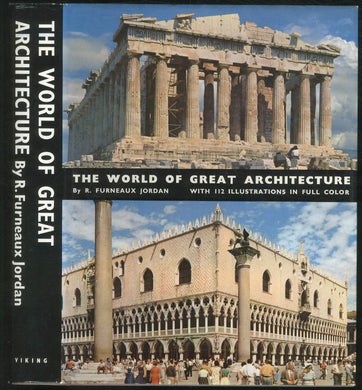 The World of Great Architecture, from the Greeks to the Nineteenth Century [Hardcover] Jordan, R. Furneaux