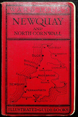 North Cornwall: Newquay, Perranporth, Padstow, Tintagel, Bude, etc (Ward Lock Red Guide Series) Reginald J W Hammond