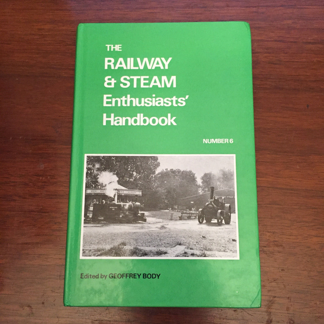 Railway and Steam Enthusiast's Handbook: No. 6 Body, Geoffrey