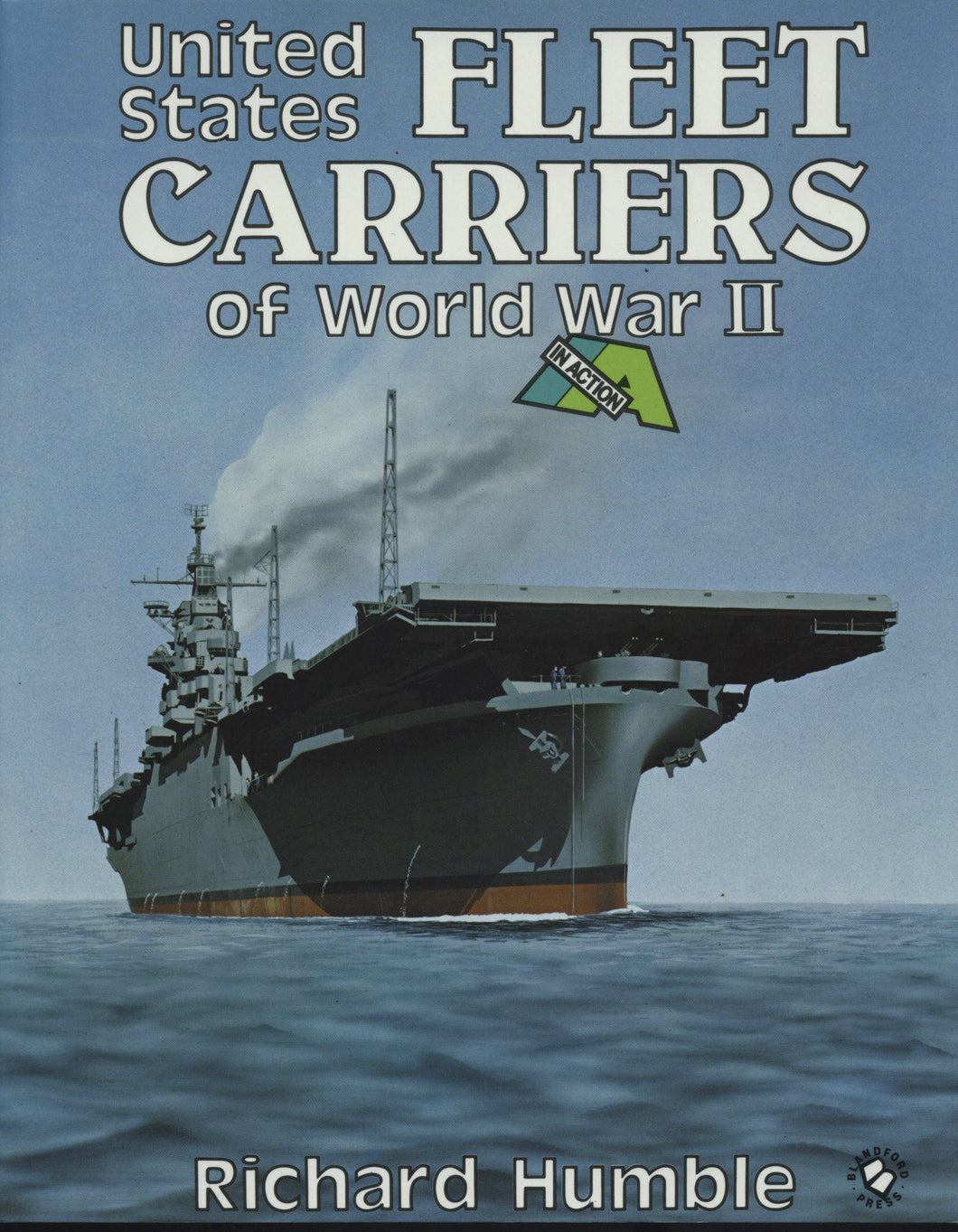 United States Fleet Carriers of World War II Humble, Richard