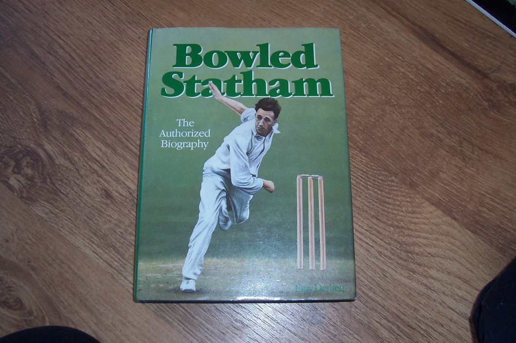 Bowled Statham: The Official Biography