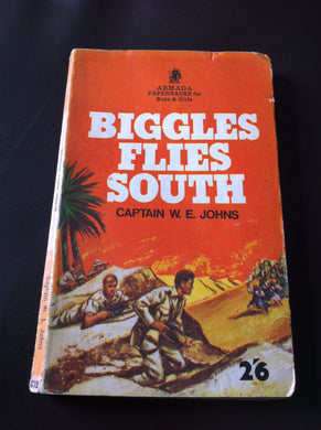 Biggles Flies South [Paperback] Johns, Captain W.E.