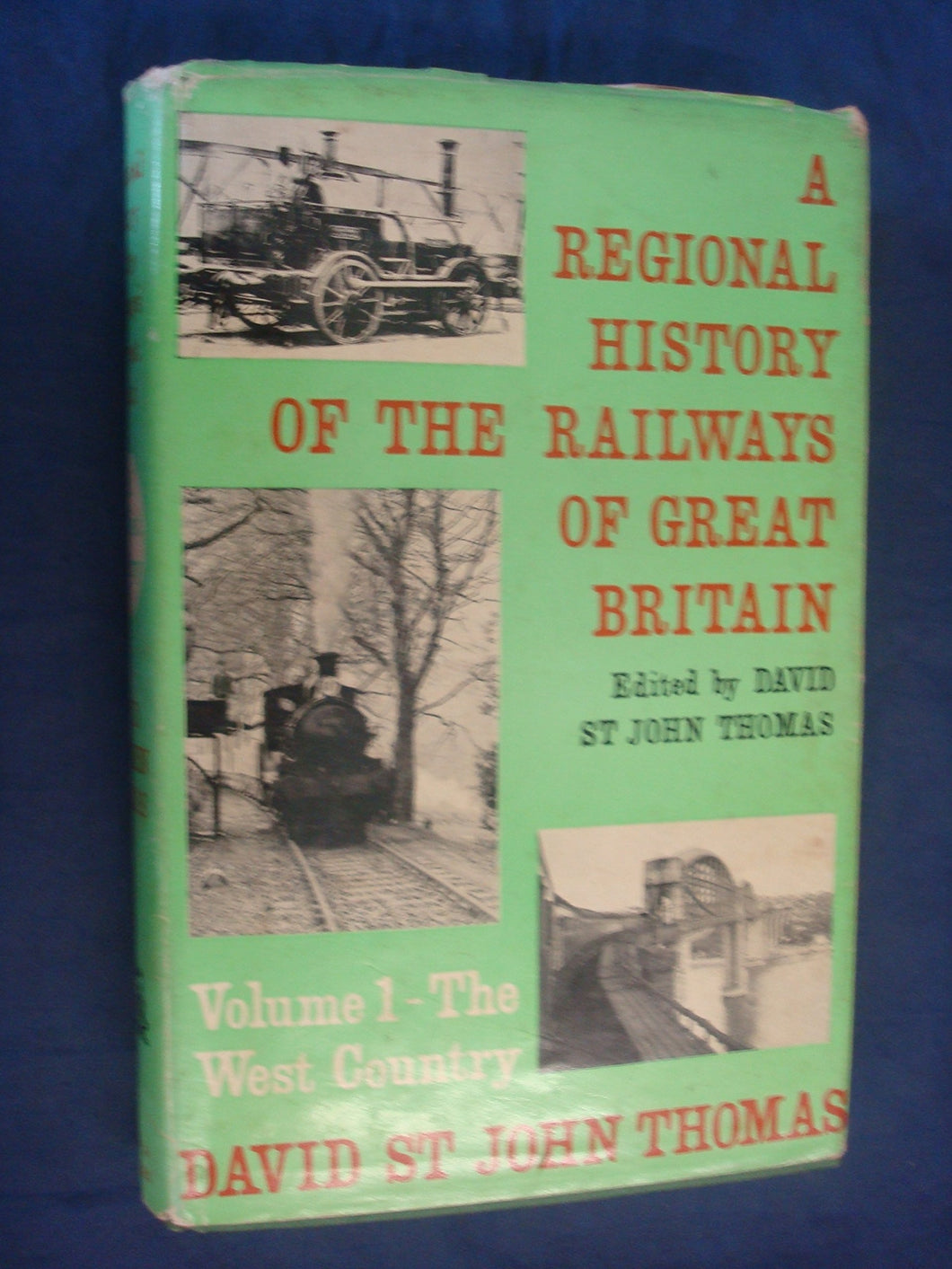 The West Country (Regional history of the railways of Great Britain;vol.1) Thomas, David St John