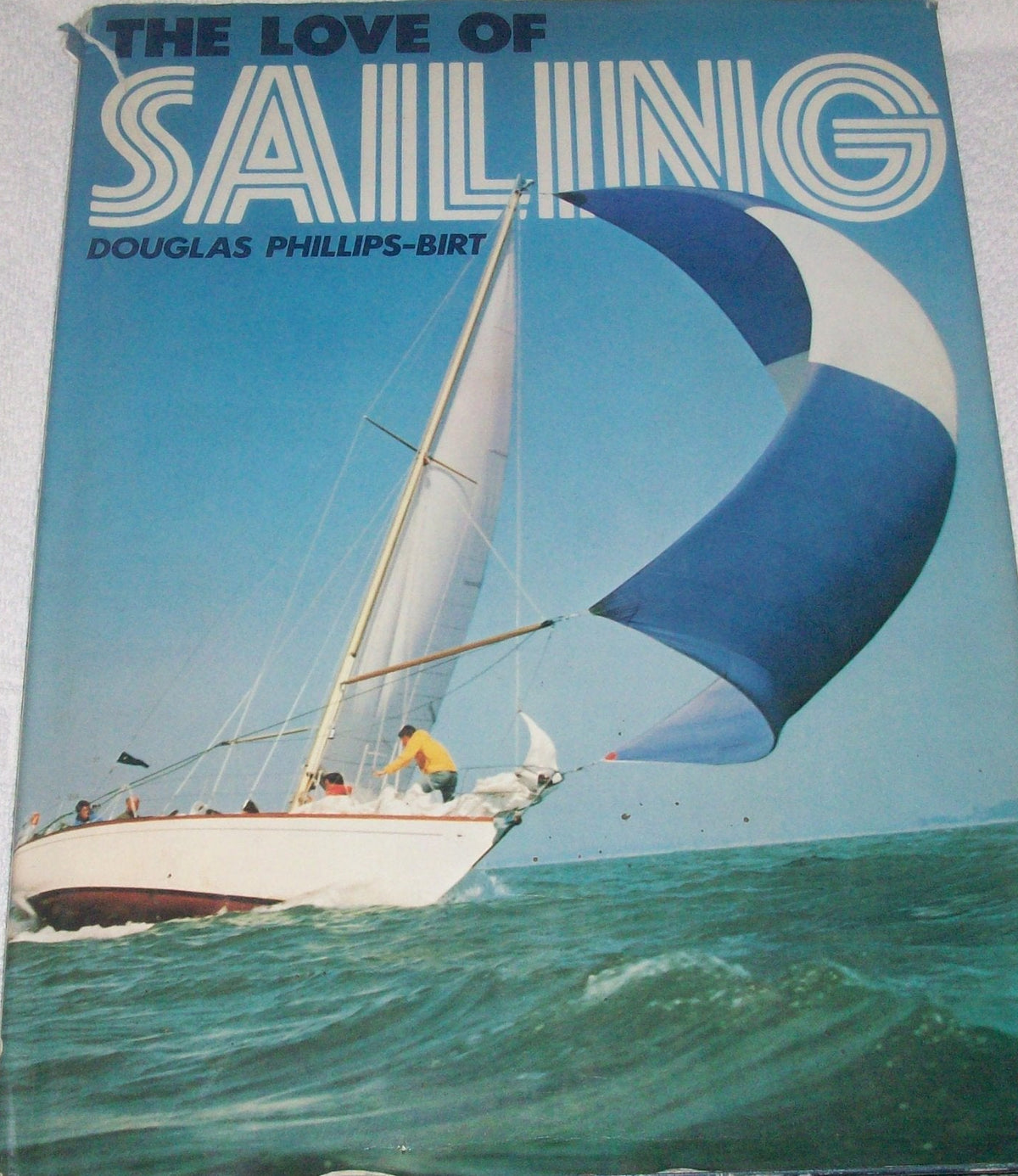 The Love of Sailing - Hardcover - Phillips-Birt, Douglas