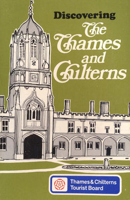 Thames and Chilterns (Discovering) Thames and Chilterns Tourist Board