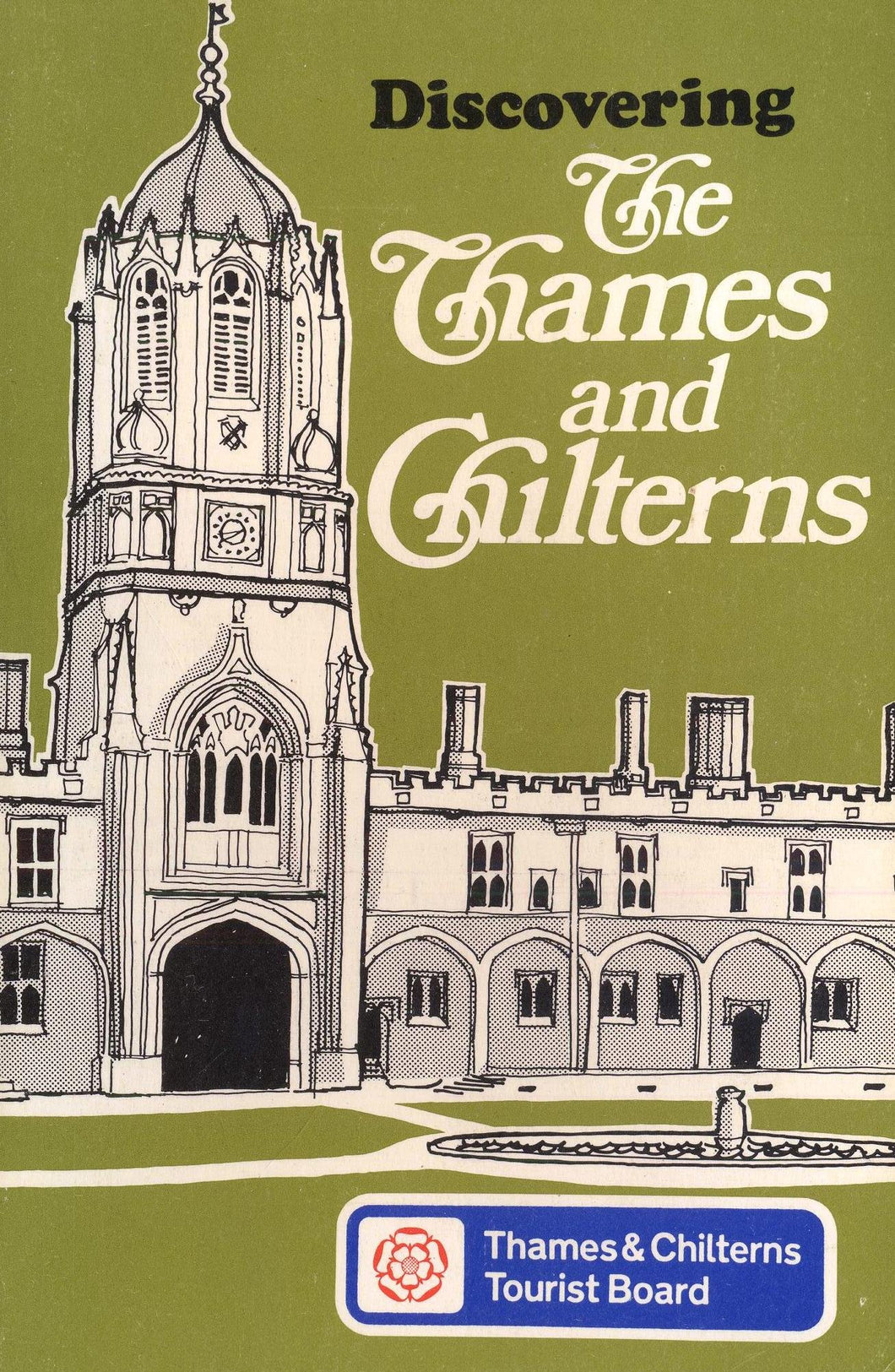 Thames and Chilterns (Discovering) Thames and Chilterns Tourist Board