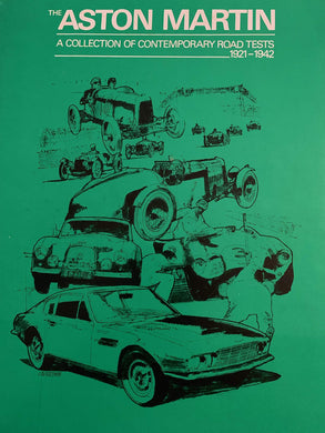 The Aston Martin - A Collection of Contemporary Road Tests 1921-1942