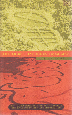 The Tribe That Hides from Man