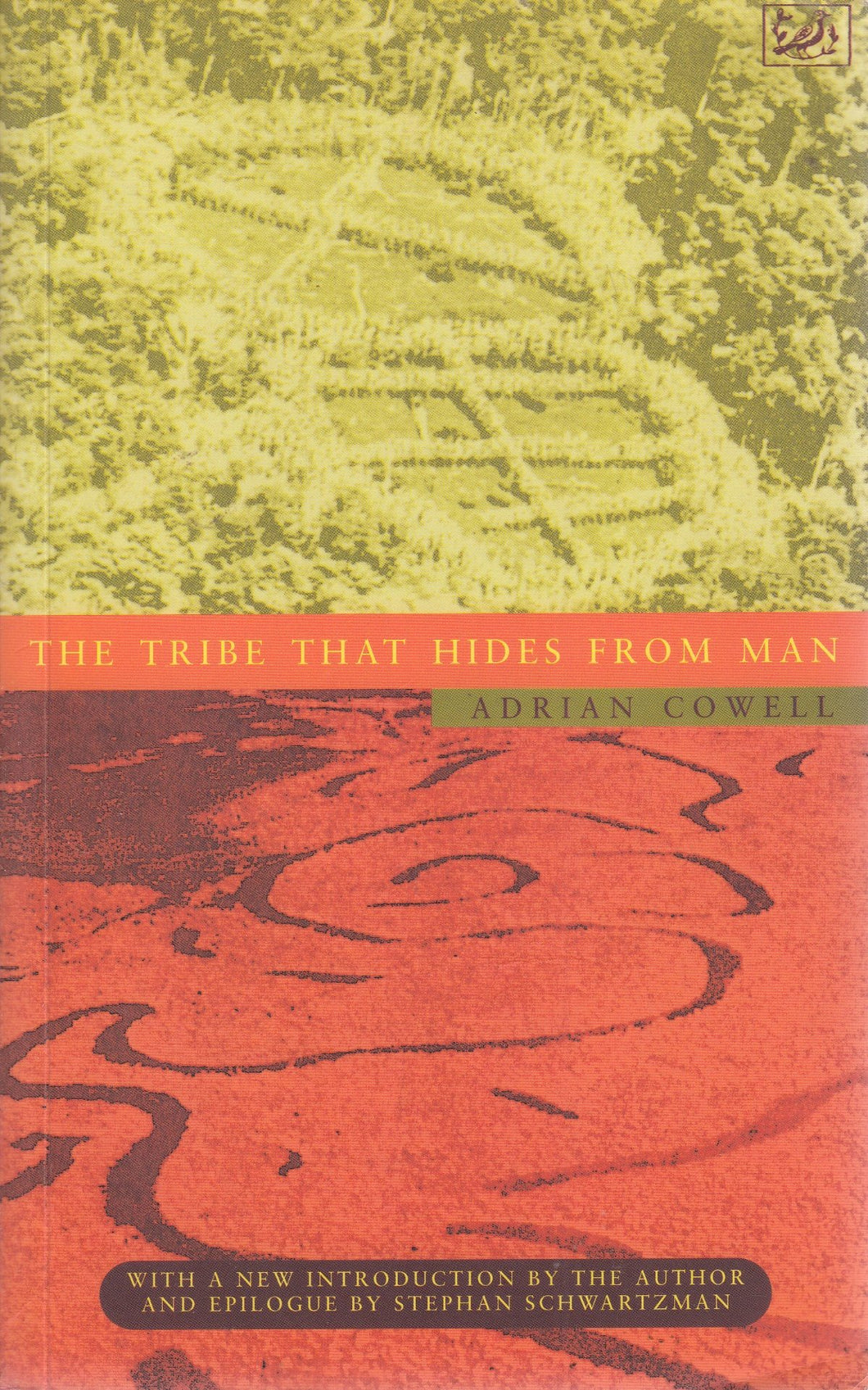 The Tribe That Hides from Man