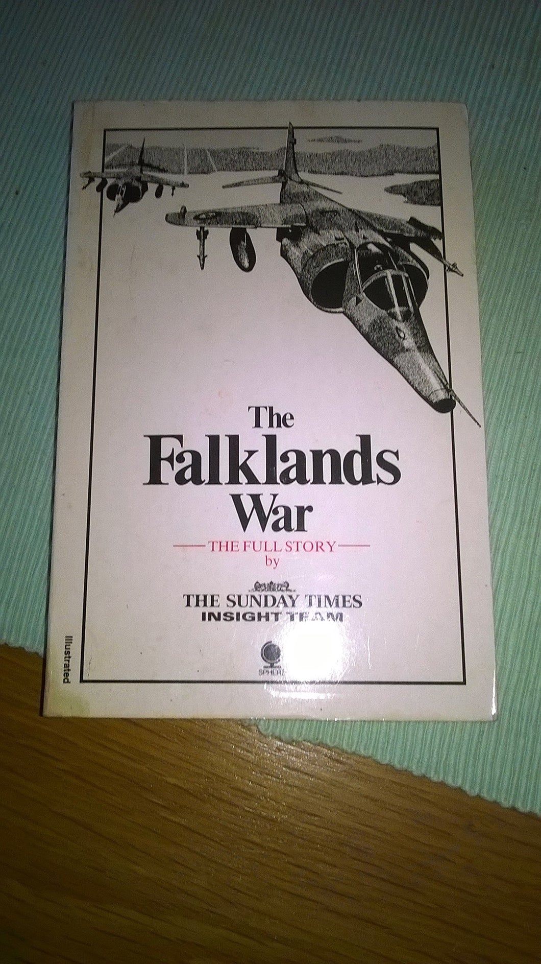 The Falklands War - The Full Story [Paperback] Sunday Times Insight team