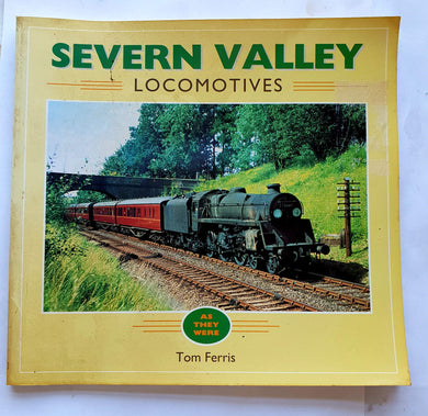 Severn Valley Locomotives (As They Were S.)
