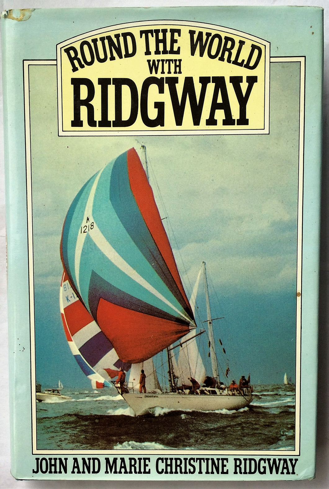Round the World with Ridgway Ridgway, John and Ridgway, Marie Christine