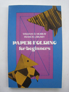 Paper Folding for Beginners