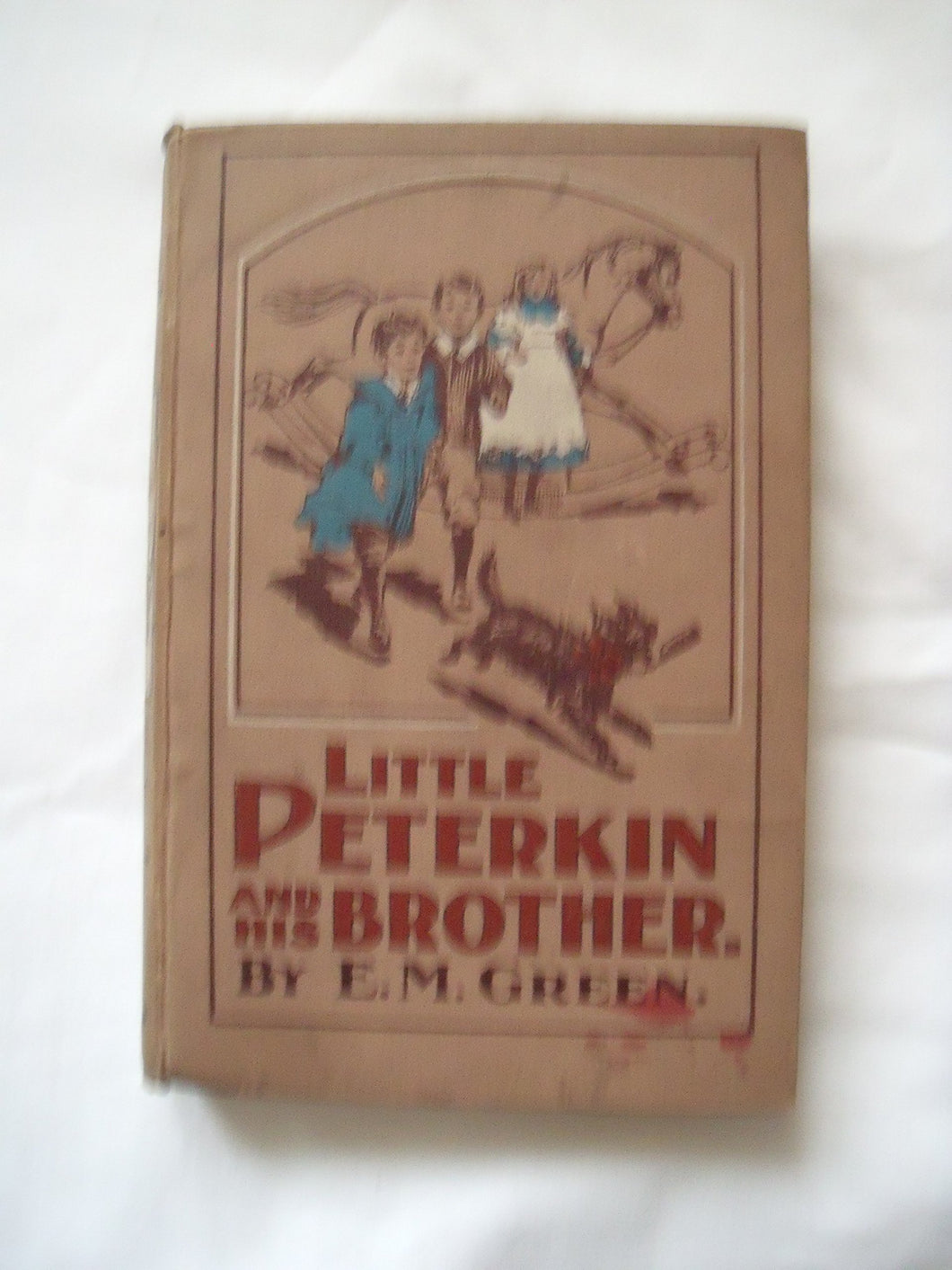 Little Peterkin and His Brother [Hardcover] E. M. Green
