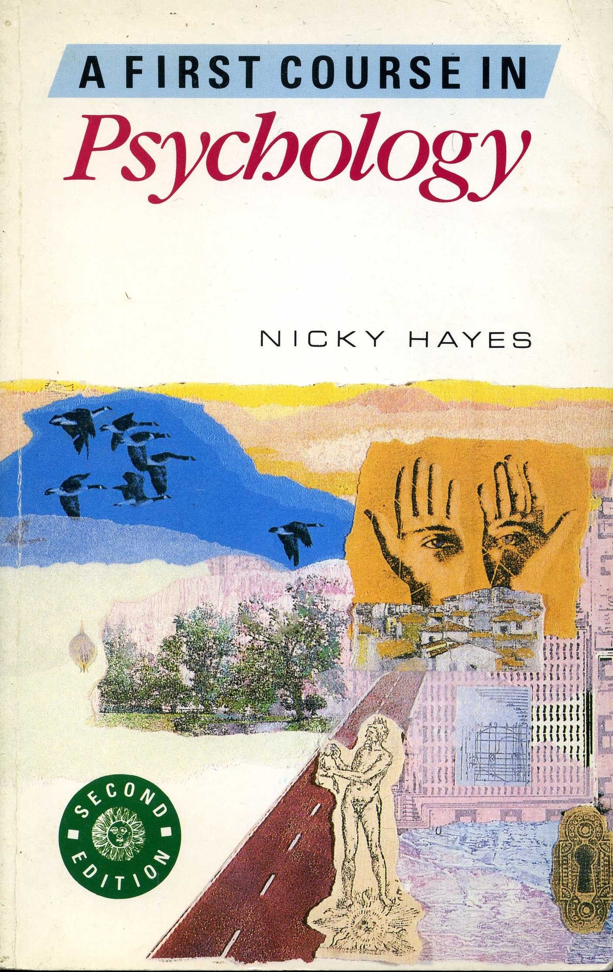 A First Course in Psychology Hayes, Nicky
