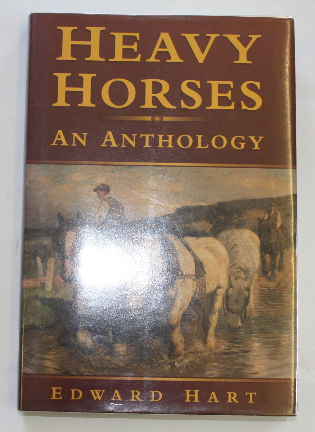 Heavy Horses: An Anthology Hart, Edward