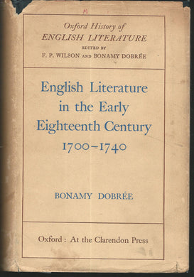 English Literature in the Early Eighteenth Century, 1700-1740 [Hardcover] Dobree, Bonamy