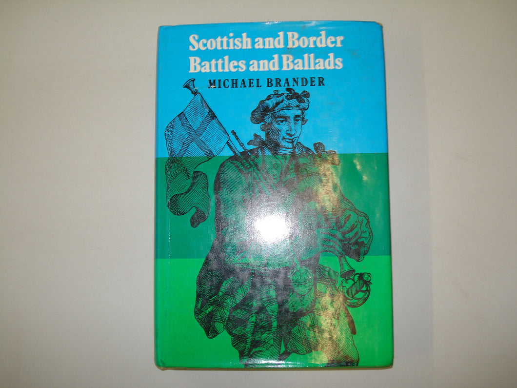 Scottish and Border Battles and Ballads Brander, Michael