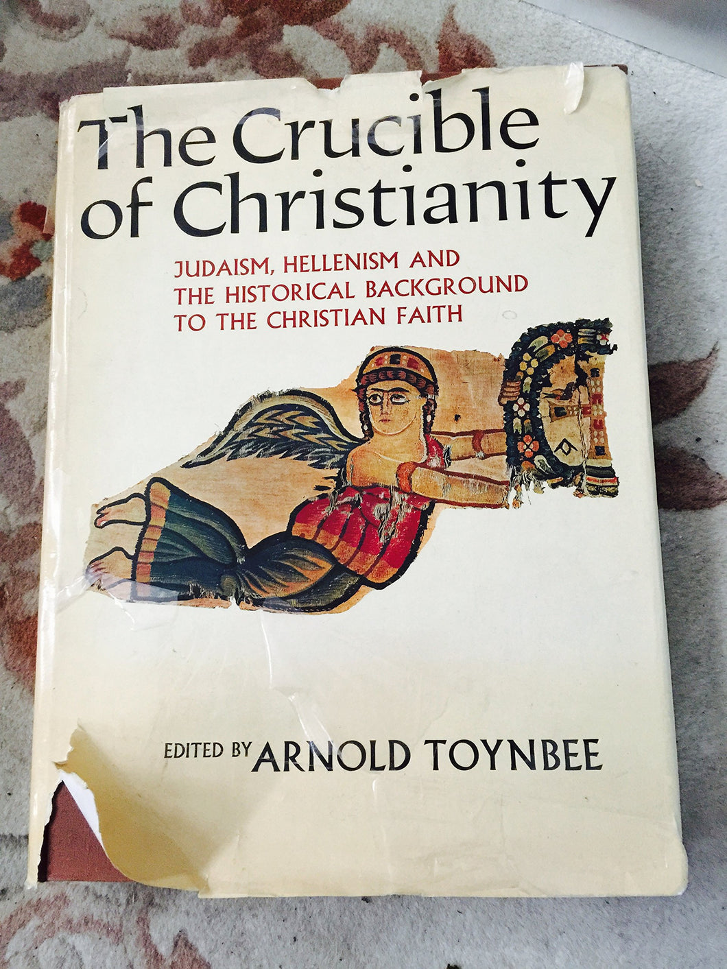 Crucible of Christianity Toynbee, Arnold