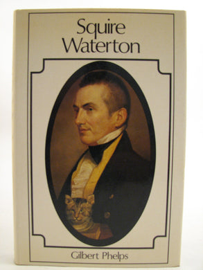 Squire Waterton Phelps, Gilbert