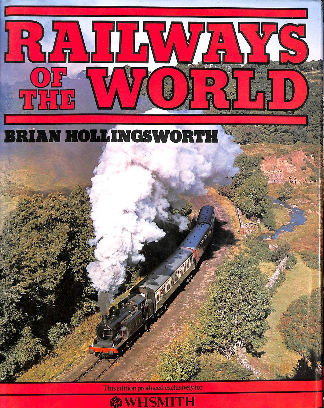 RAILWAYS OF THE WORLD [Hardcover] Hollingsworth, Brian.