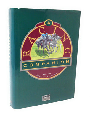 A RACING COMPANION. [Hardcover] Oaksey, Lord and Bob Rodney. (Editors).