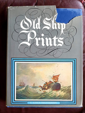 Old ship prints / with illustrations in colour, black and white from the Macpherson collection [Hardcover] Chatterton, Edward Keble (1878-1944). Macpherson, Arthur George Holdsworth (1875-1942)