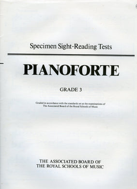 Specimen Sight-Reading Tests Pianoforte Grade 3 - The Associated Board of The Royal Schools of Music, London [Sheet music] The Associated Board of The Royal Schools of Music, London