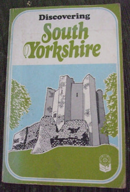Discovering South Yorkshire South Yorkshire County Council