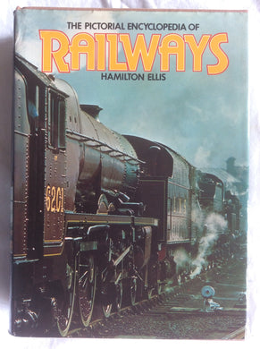 Pictorial Encyclopedia of Railways Hamilton Ellis