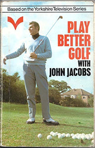 Play Better Golf - Paperback  Jacobs, John
