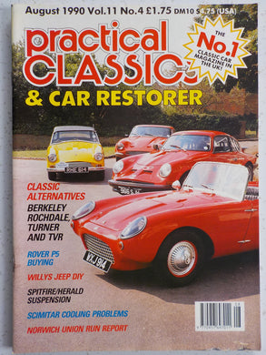 Practical Classics & Car Restorer magazine 08/1990 featuring TVR, Rochdale, Turner, Berkeley, Jeep, Rover