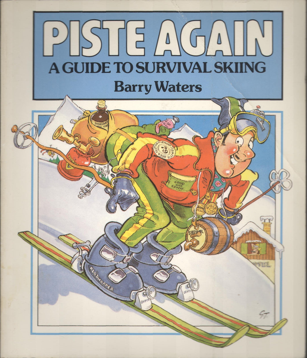 Piste Again: Guide to Survival Skiing