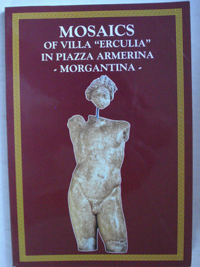 Mosaics of Villa 'Erculia' in Piazza Armerina - Morgantina