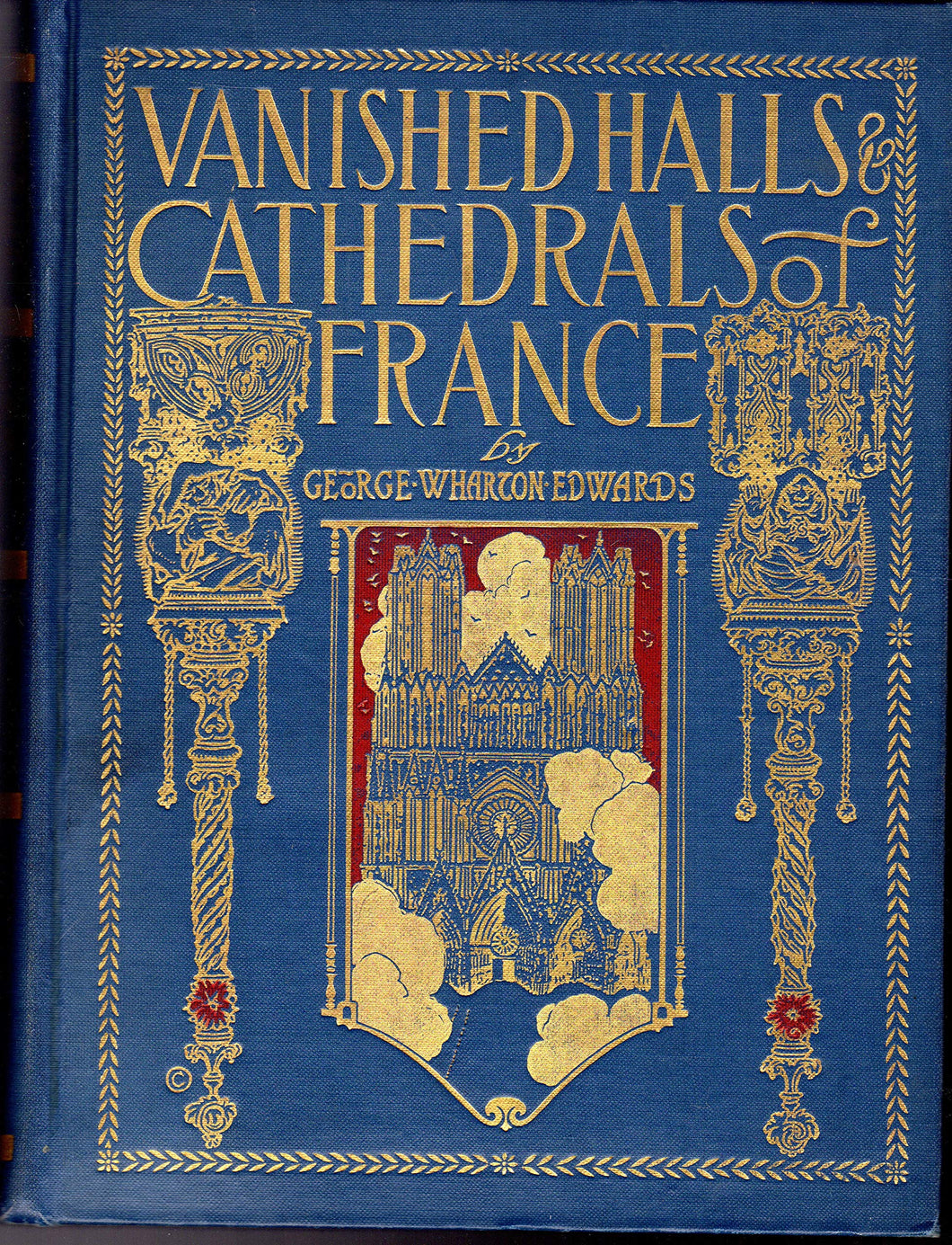 Vanished Halls And Cathedrals Of France