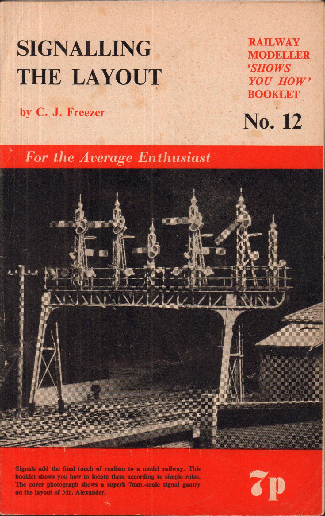 Signalling the layout ('Railway Modeller'. Shows you how booklets;no.12) Freezer, C. J