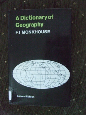 Dictionary of Geography Monkhouse, Francis John