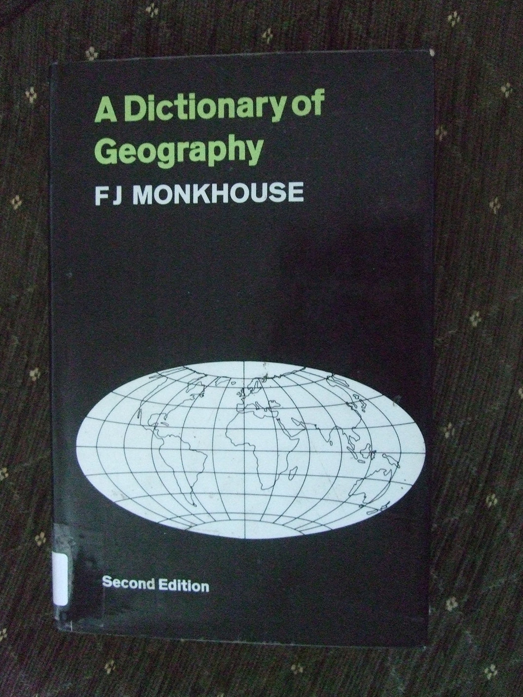 Dictionary of Geography Monkhouse, Francis John