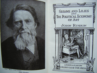 SESAME AND LILIES AND THE POLITICAL ECONOMY OF ART [Paperback] Ruskin, John