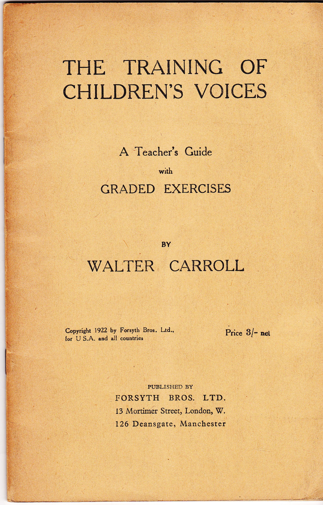 The Training of Children's Voices: A Teacher's Guide With Graded Exercises [Paperback] Walter Carroll
