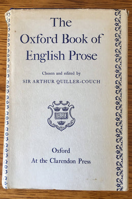 THE OXFORD BOOK OF ENGLISH PROSE [Hardcover] Quiller-Couch, A.