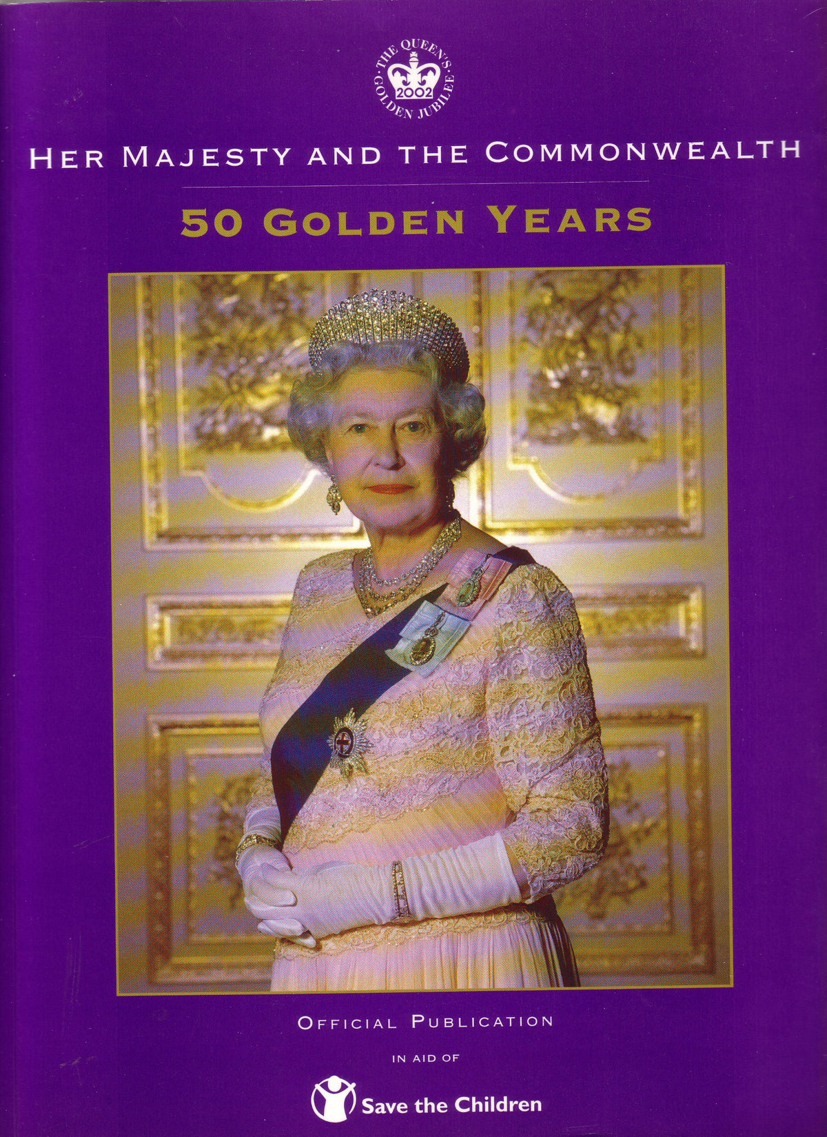 HER MAJESTY AND THE COMMONWEALTH - 50 GOLDEN YEARS. [Paperback] Whitaker, James. (Editor).