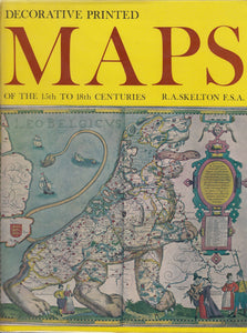 Decorative Printed Maps of the 15th to 18th Centuries. A revised Edition [Hardcover] Skelton, R. A. ; Humphreys, Arthur Lee