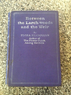 Between the Larch Woods and the Weir