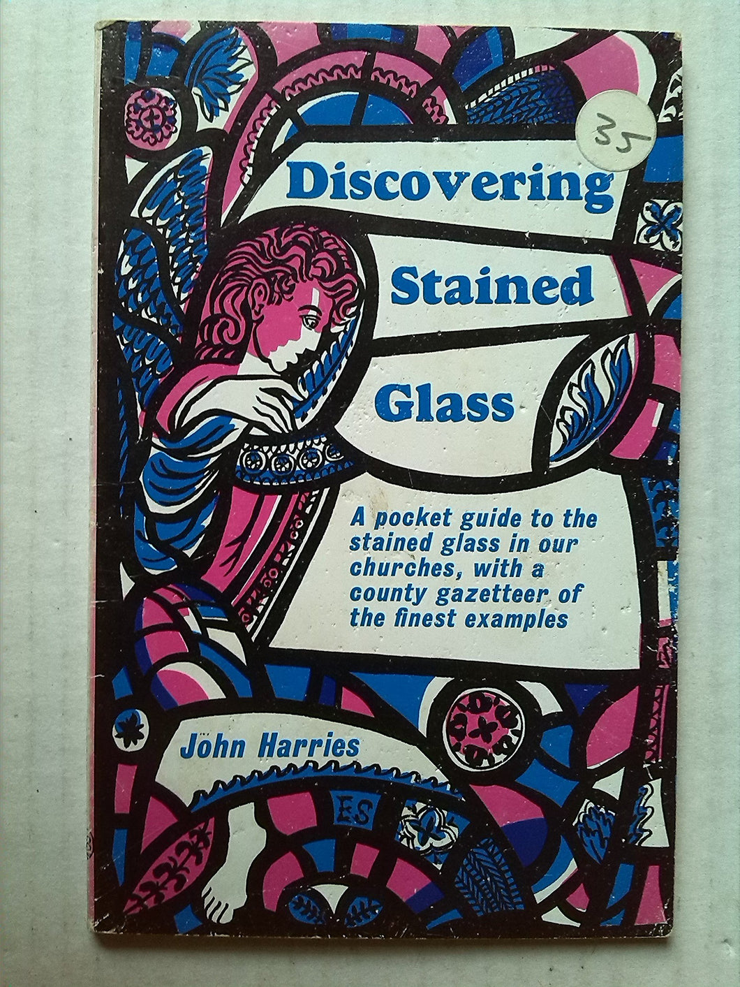 Discovering Stained Glass [Paperback] Harries, John