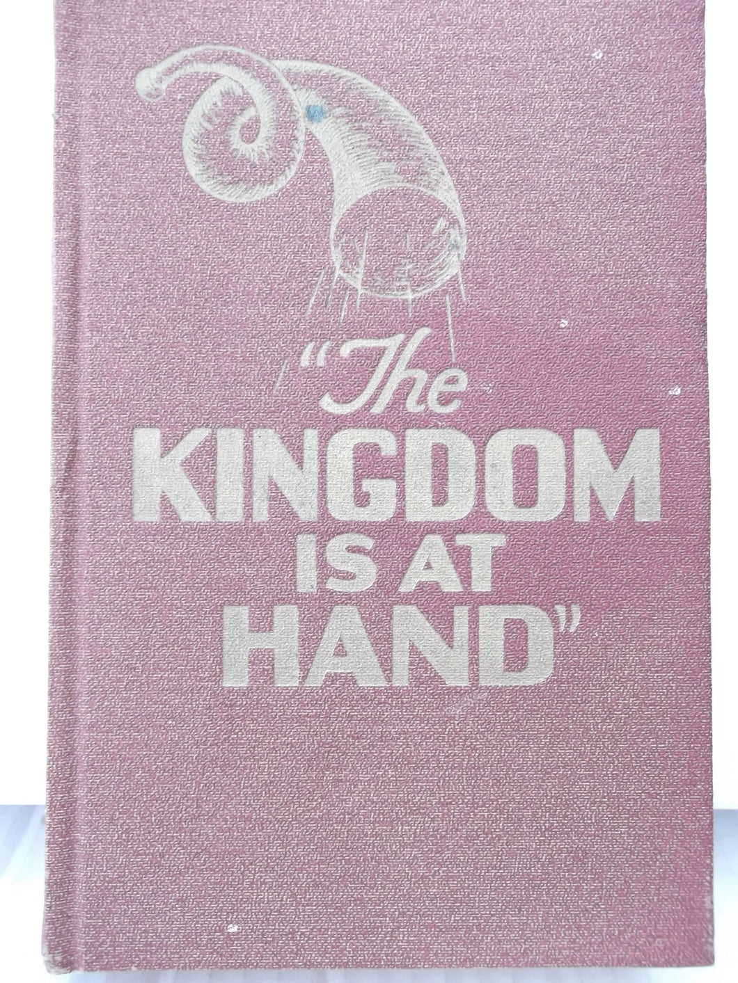 The Kingdom is at Hand [Hardcover] Watchtower