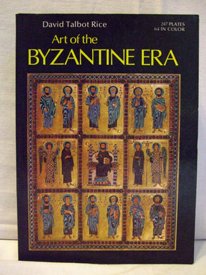 Art of the Byzantine era (World of art series) Rice, David Talbot